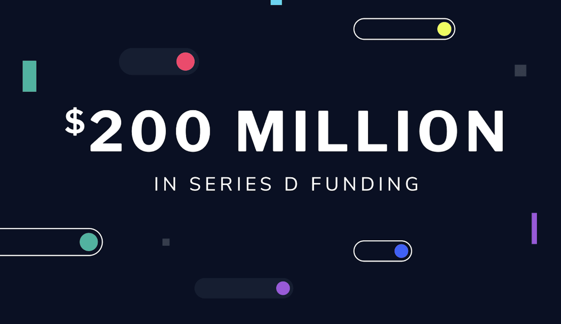 With $200 Million in Funding, Our Customers Remain the Top Focus featured image