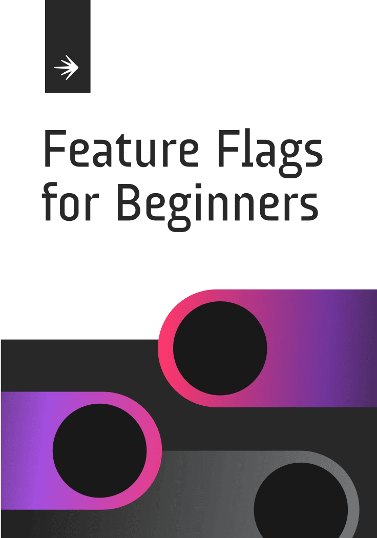 Feature Flags for Beginners