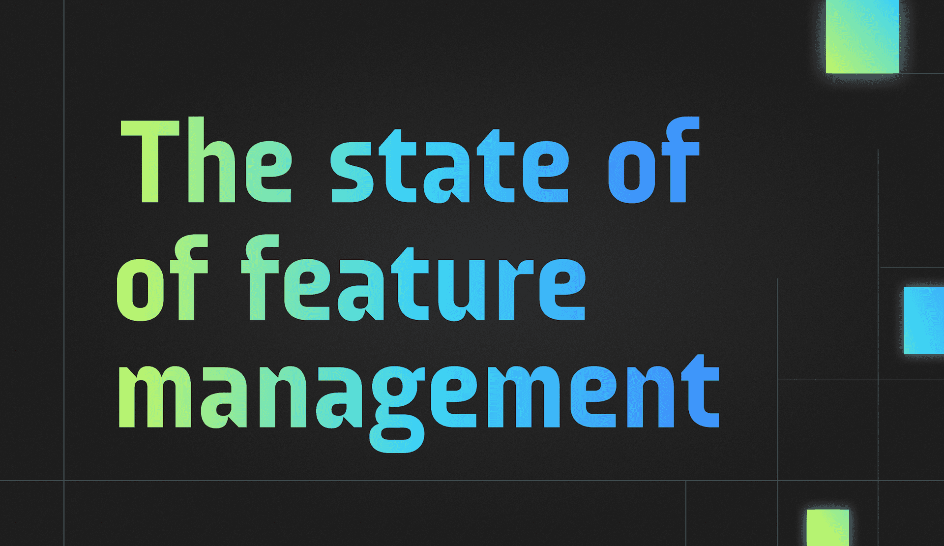 Introducing the State of Feature Management featured image